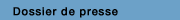Dossier de presse